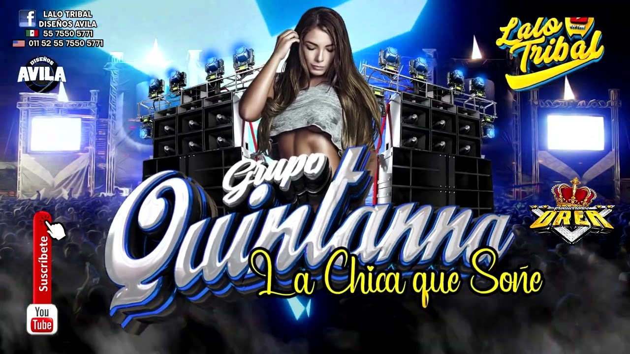 GRUPO QUINTANNA ((( ❤️❤️ LA CHICA QUE SOÑE ❤️❤️ ))) EXITO CON SABOR