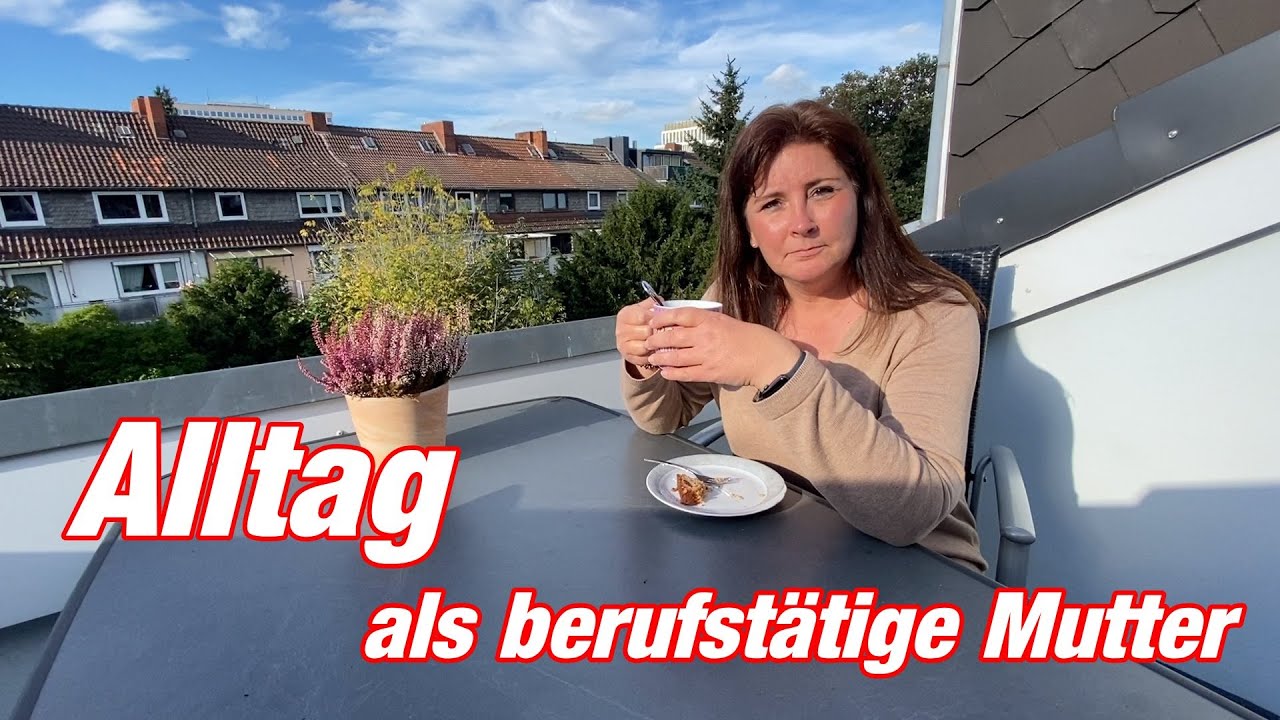 069 Alltag als berufstätige Mutter
