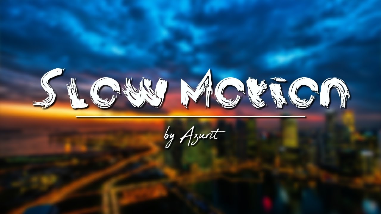 Azurit - Slow Motion [No Copyright]
