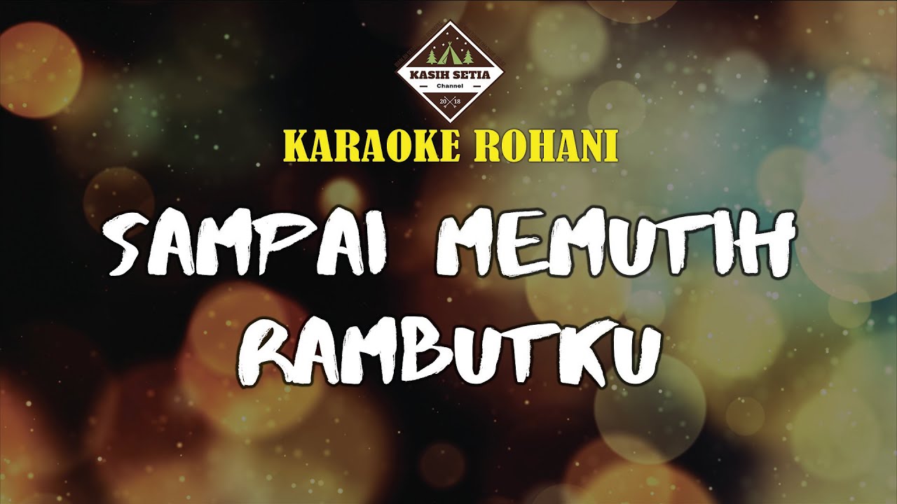 Sampai Memutih Rambutku - (Karaoke | Minus One | Cover)