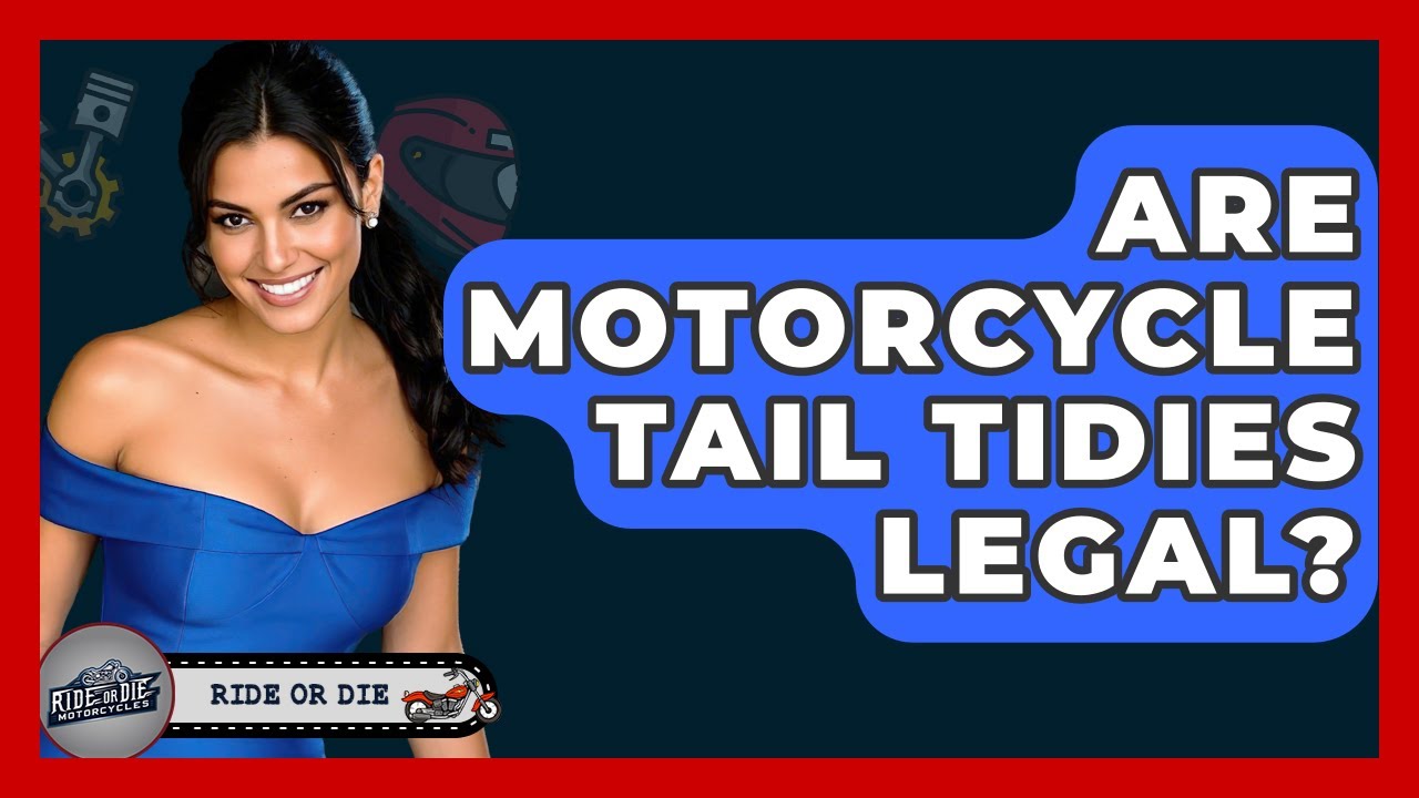 Are Motorcycle Tail Tidies Legal? - Ride or Die Motorcycles