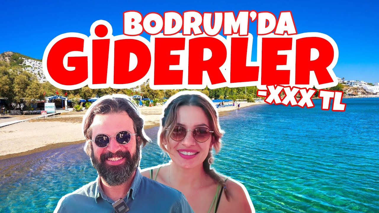 Bodrum'da Yaşamanın Maliyeti!