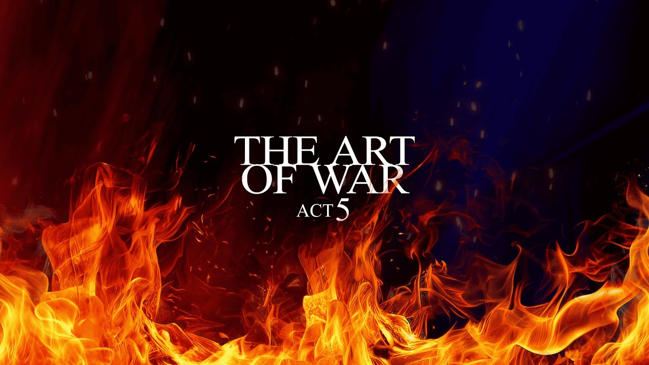 The Art Of War Act V - Gal&agrave; | OFFICIAL LIVE