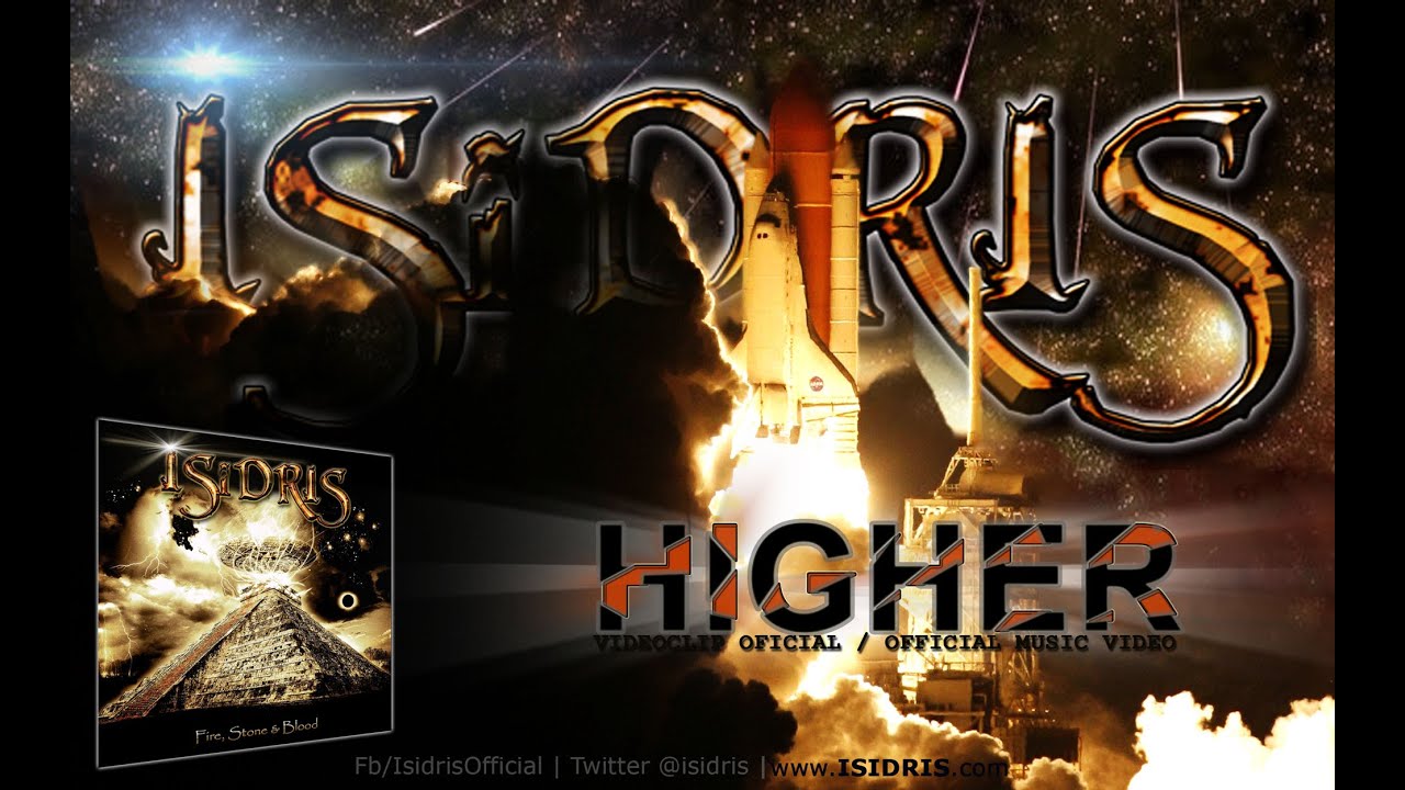 ISIDRIS - Higher  (OFFICIAL MUSIC VIDEO) HD