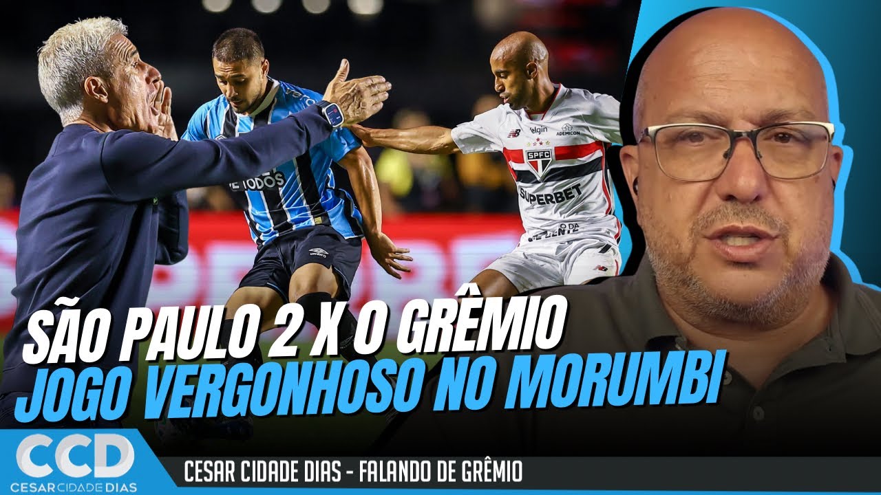 São Paulo 1 x 0 Grêmio: atuação constrangedora no Morumbi 