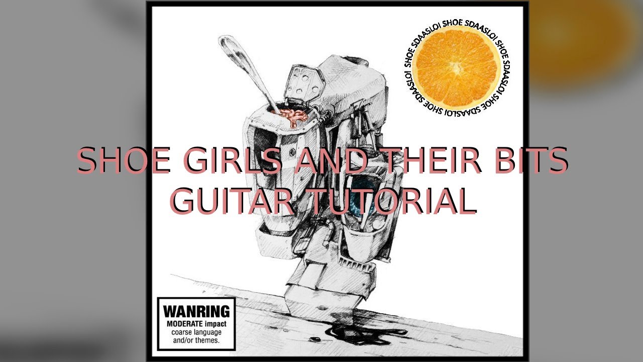 Girls And Their bits By Shoe | How To Play On Guitar