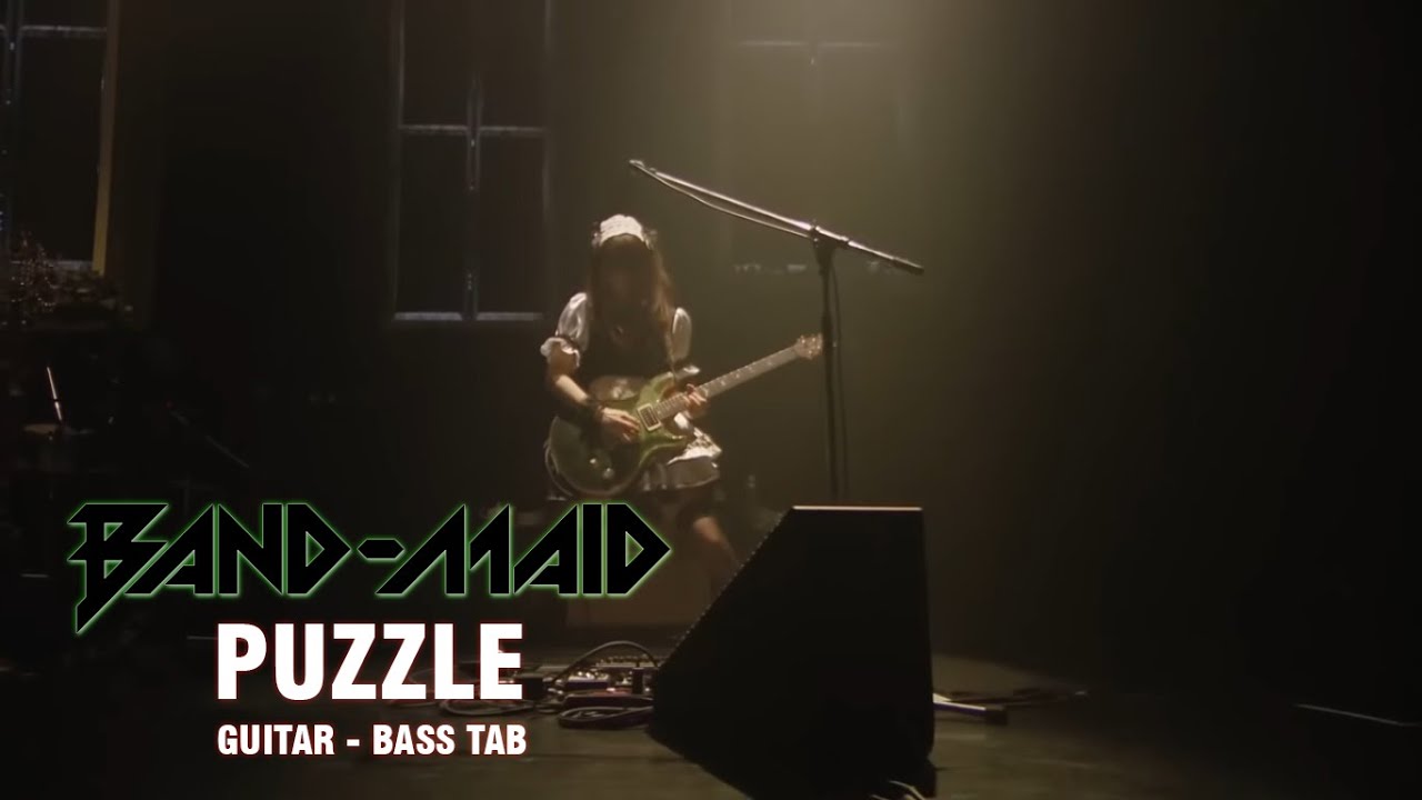 Band Maid - Puzzle [Guitar - Bass Tab]