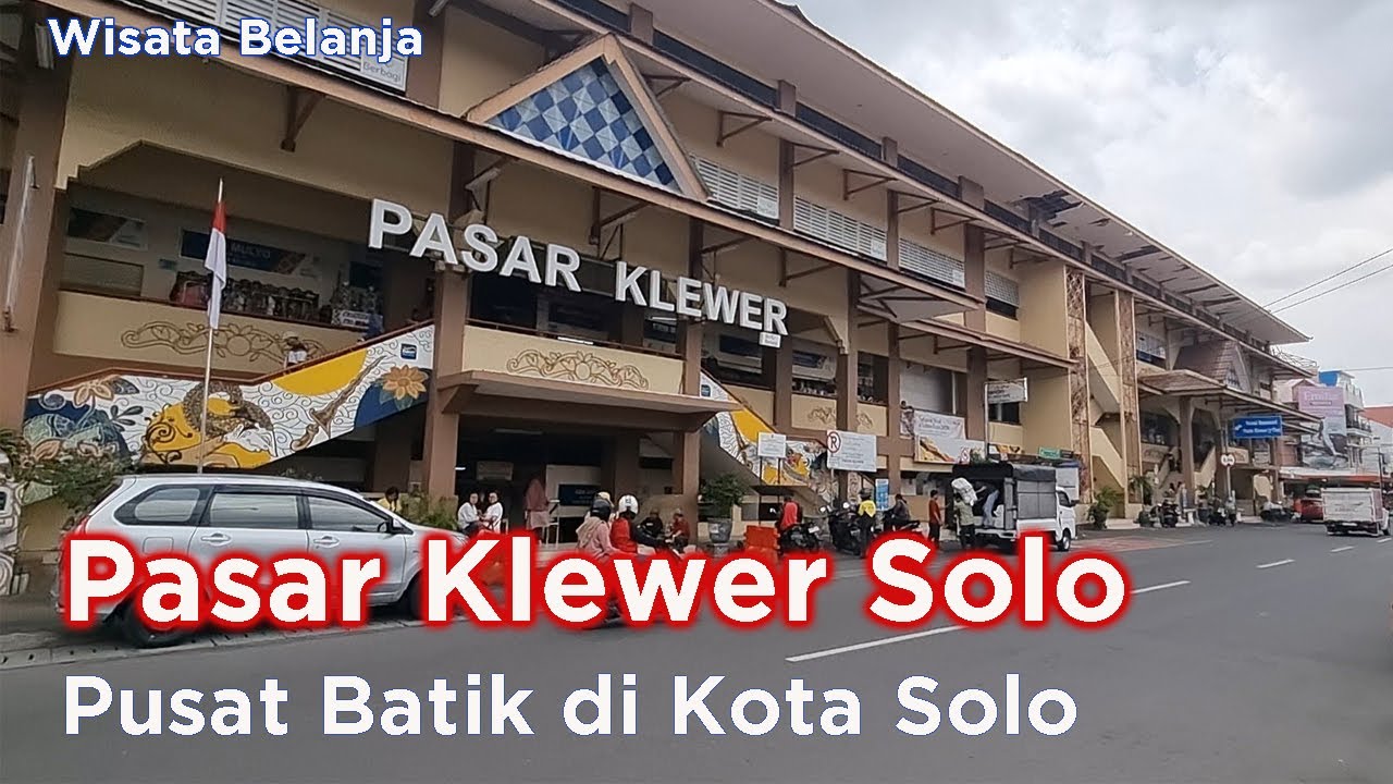Pasar Klewer Solo  Pusat Batik - #pasarklewer - #pasarklewersolo