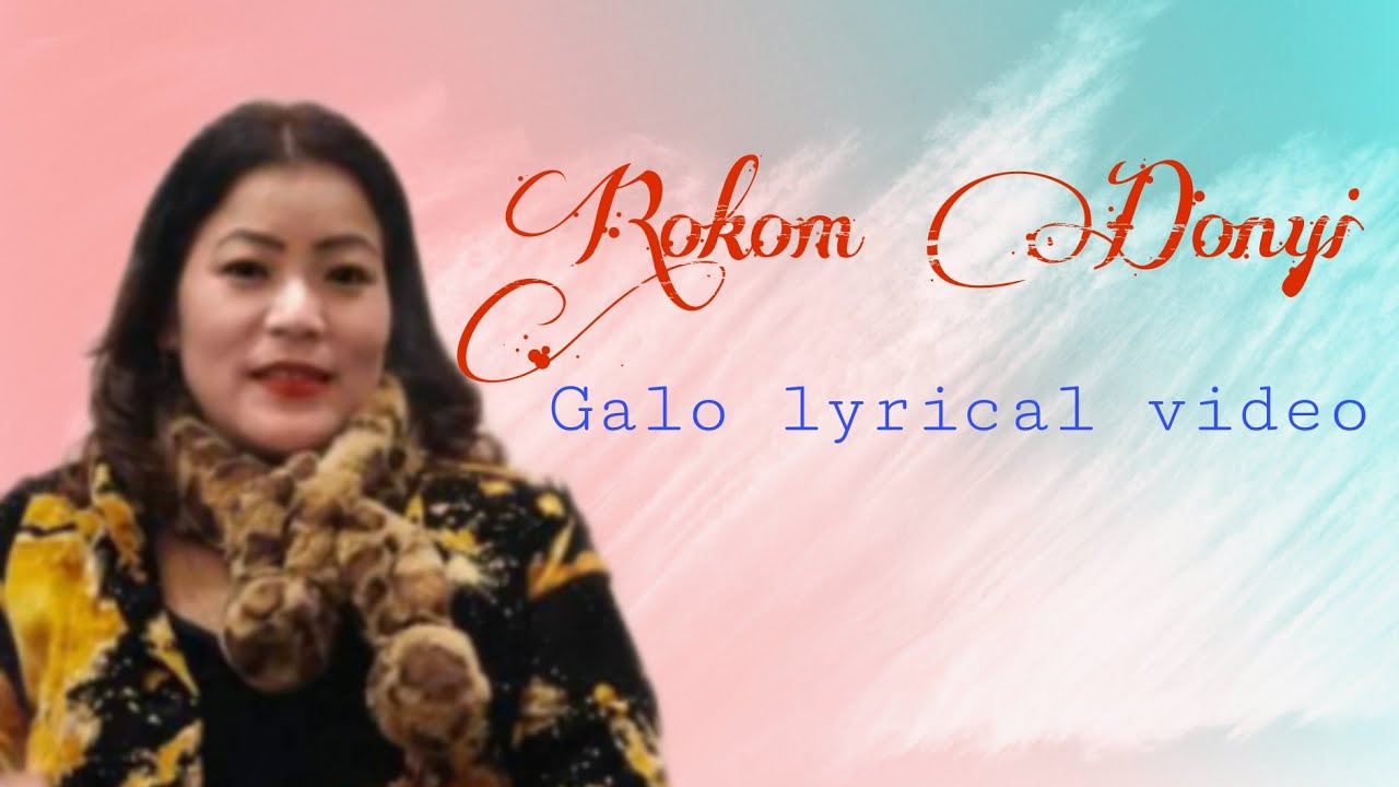 Rokom Donyii || lyrical video Arunachal Pradesh