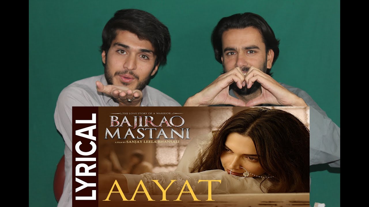 Aayat | Full Song with Lyrics | Bajirao Mastani| AFGHAN REACTION!!!!!!