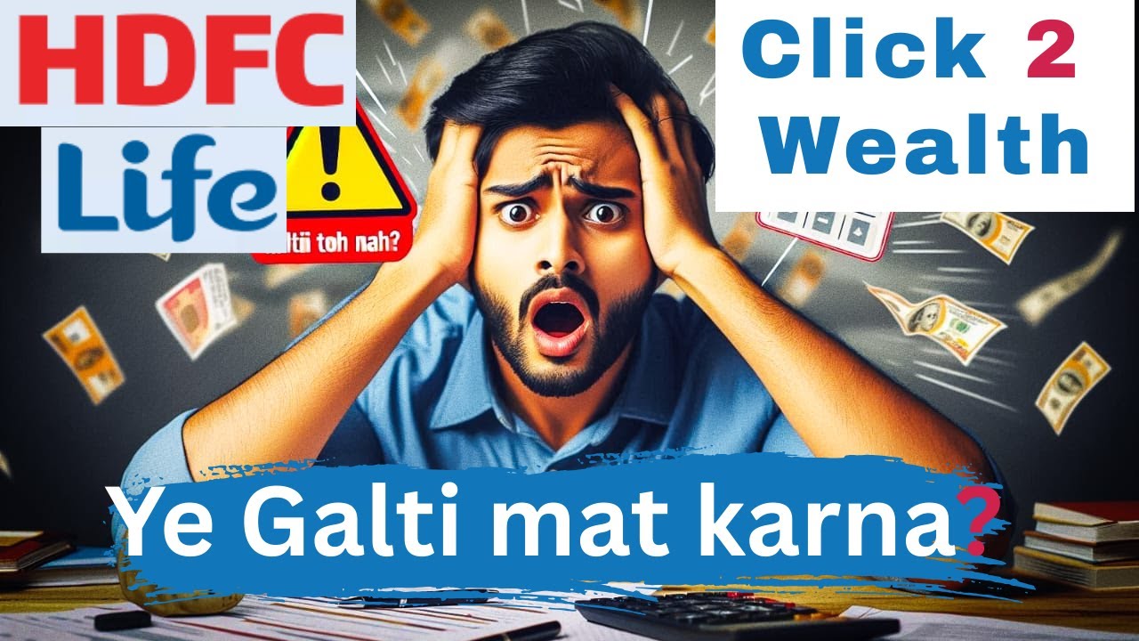 HDFC Life Click 2 Wealth &ndash; Best ULIP Plan or Worst Trap? 😱 Full Review!