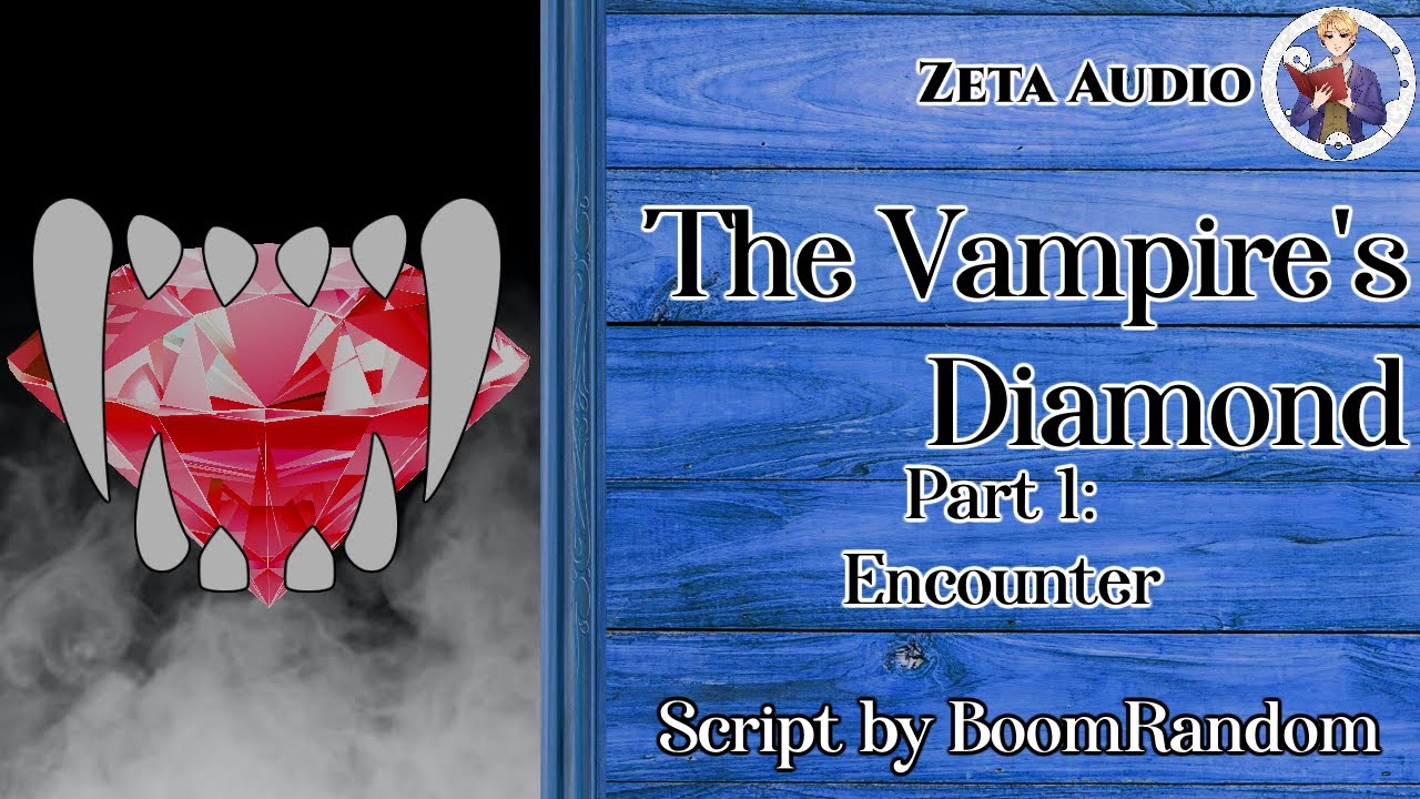 [M4A] The Vampire's Diamond (Part 1: Encounter) [ASMR Roleplay] [Vampire] [Dominant]