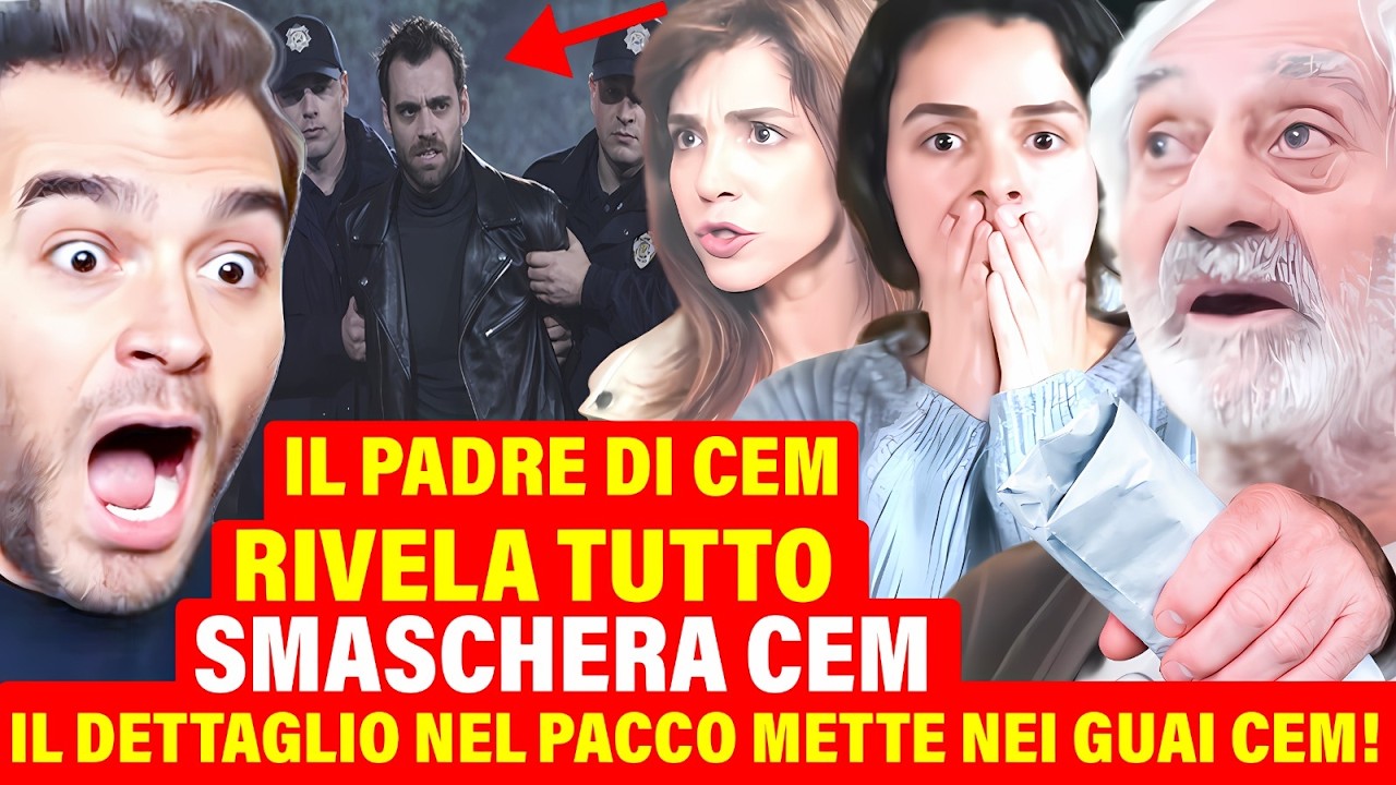 LA FORZA DI UNA DONNA -Il padre di Cem RIVELA TUTTO Smaschera Cem! IL DETTAGLIO NEL PACCO rovina Cem