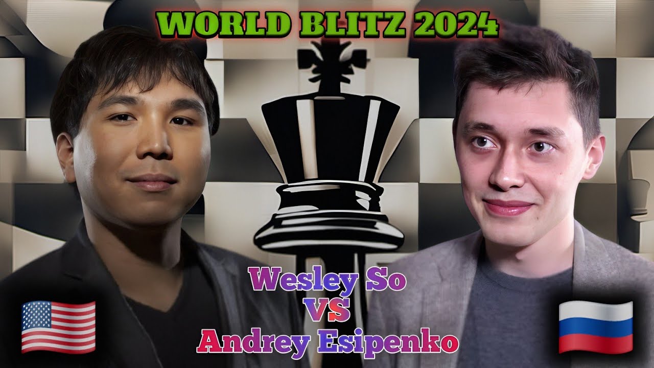 Wesley So vs Andre Esipenko | FIDE World Blitz Championship 2024