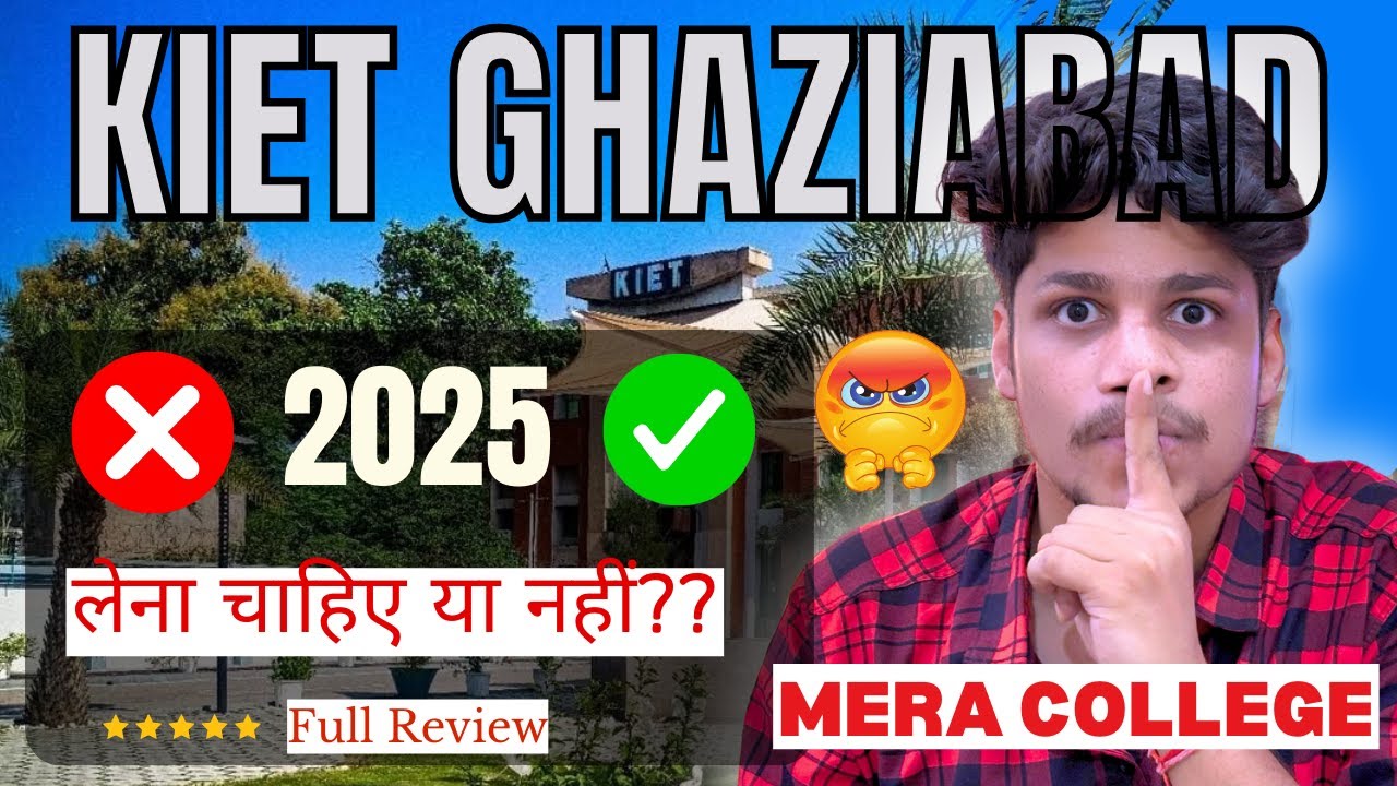 KIET Ghaziabad Full Review | Fees, Placements, Infrastructure, Hostel | 2025