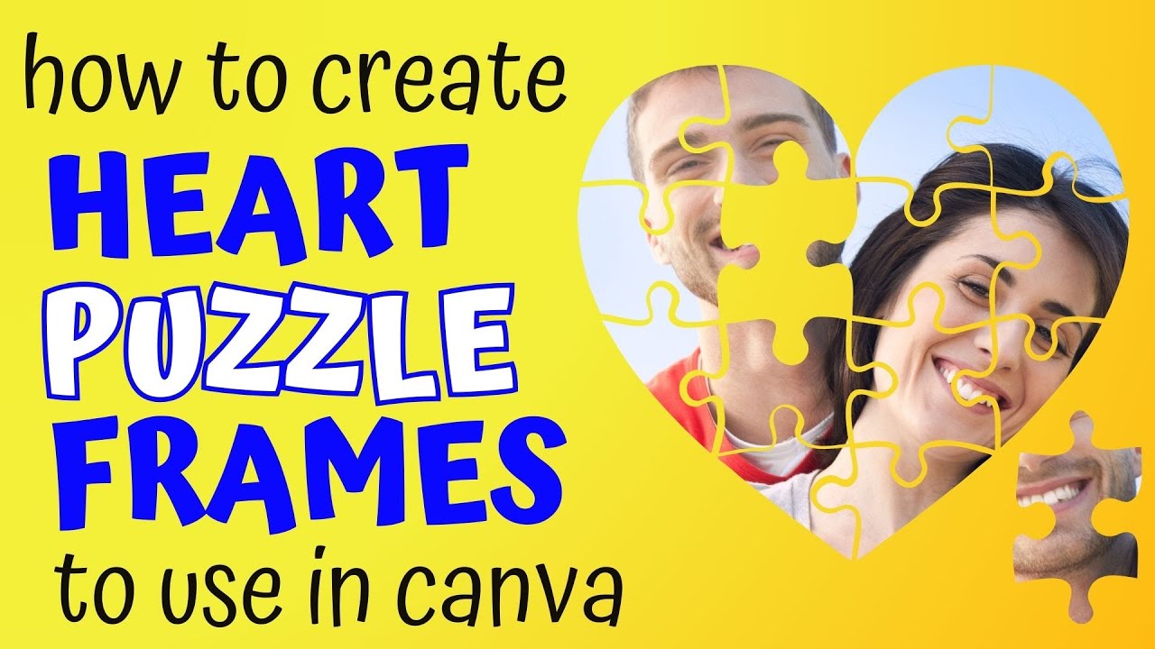 How to create Heart Puzzle frame to use in canva #canvatutorial #canvatips