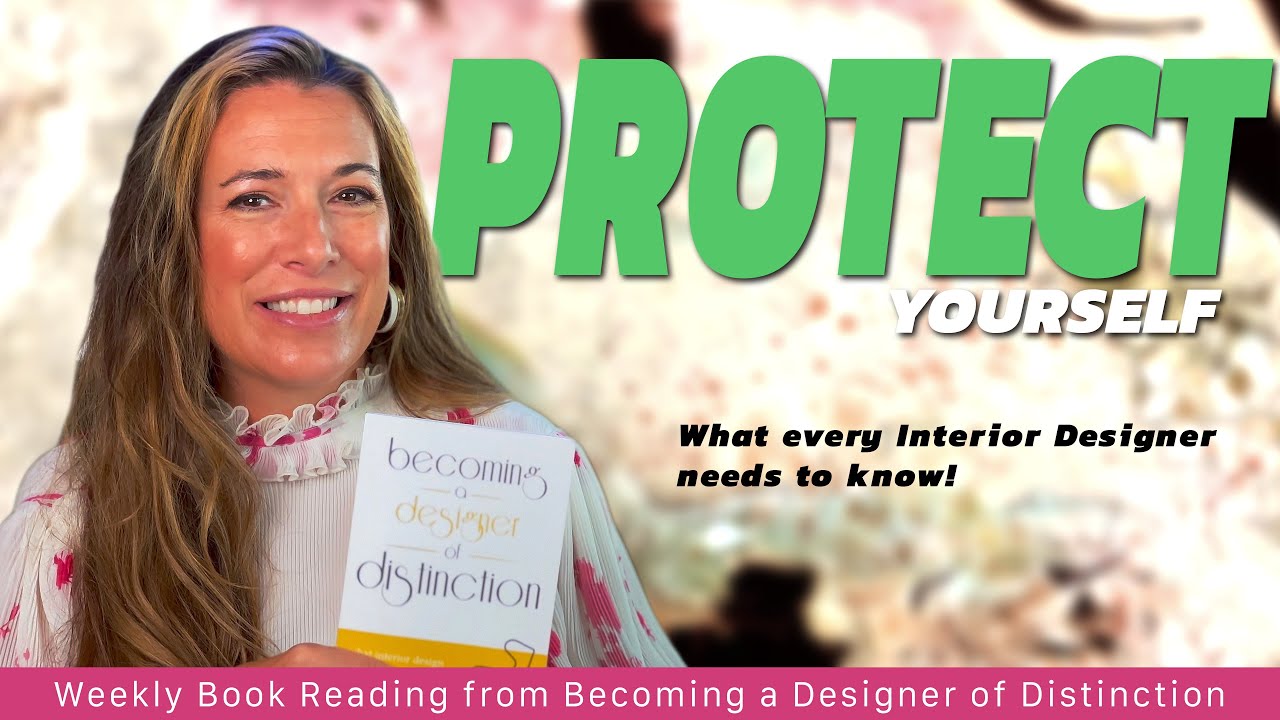 Protect YOURSELF at all times! Contracts & Agreements. What Every Interior Designer Needs To Know!