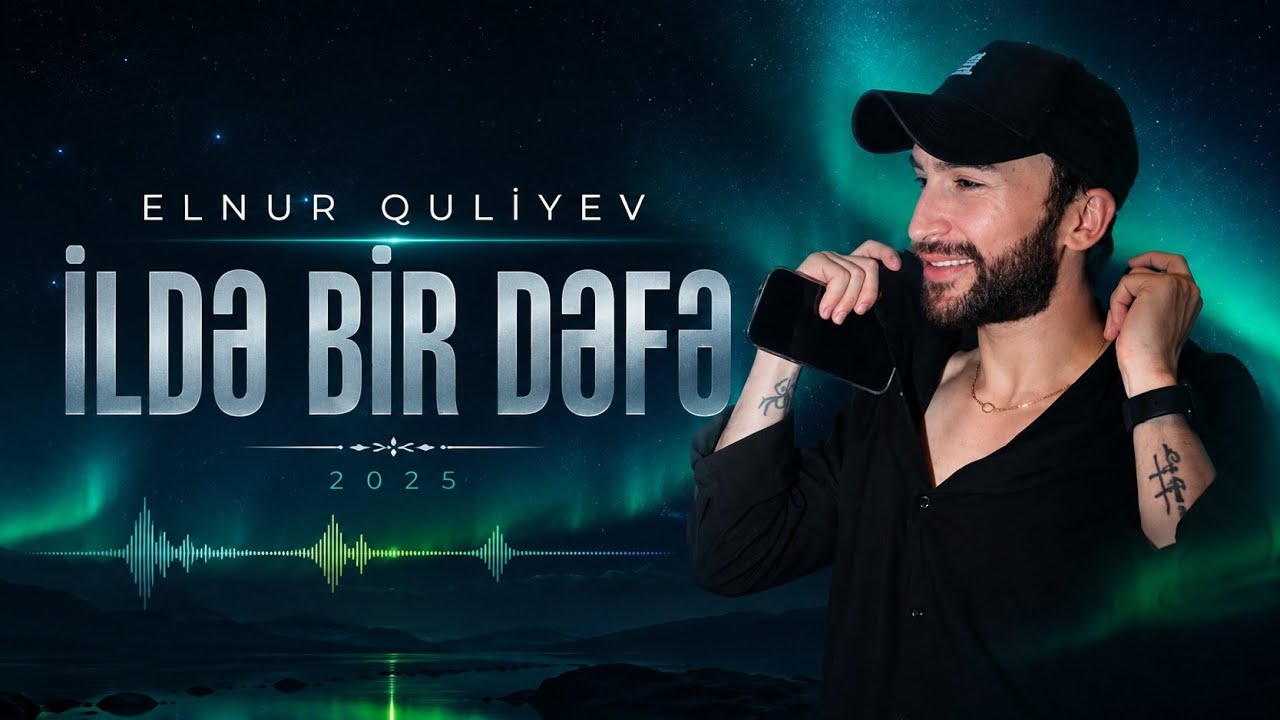 Elnur Quliyev - İlde Birce Defe Sende Qayıt Gel (Yeni Mahnı 2025) Trend