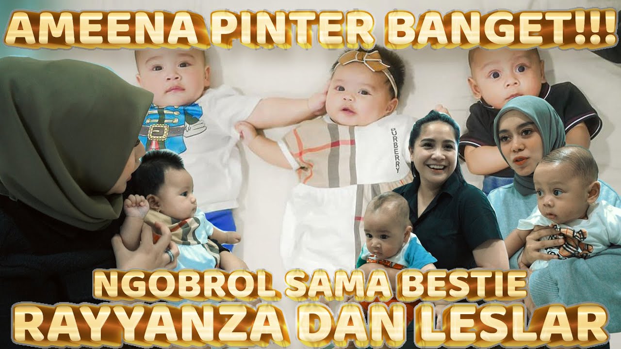 AMEENA NGOBROL BARENG BESTIE, RAYYANZA DAN LESLAR!