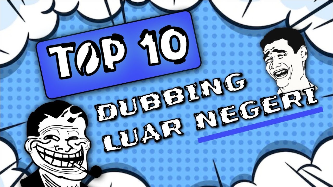 TOP 10!!! DUBBING LUAR NEGERI TER-NGAKAK KALIAN WAJIB NONTON 🤣😭