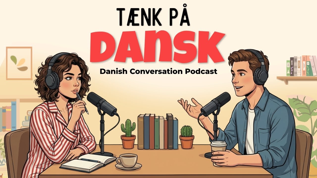 How to Think in Danish! New Powerful Techniques That Work | Danish Podcast