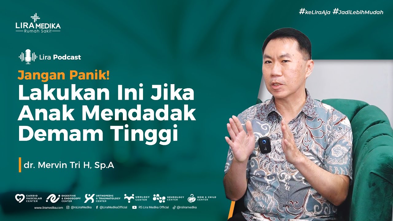 Demam Tinggi Pada Anak, Jangan Panik dan Lakukan Ini