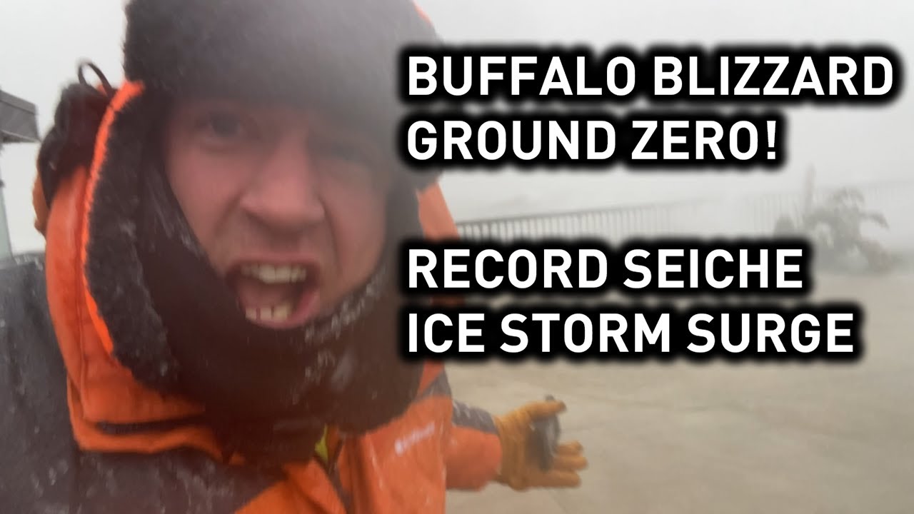 RARE SEICHE! BUFFALO BLIZZARD GROUND ZERO!