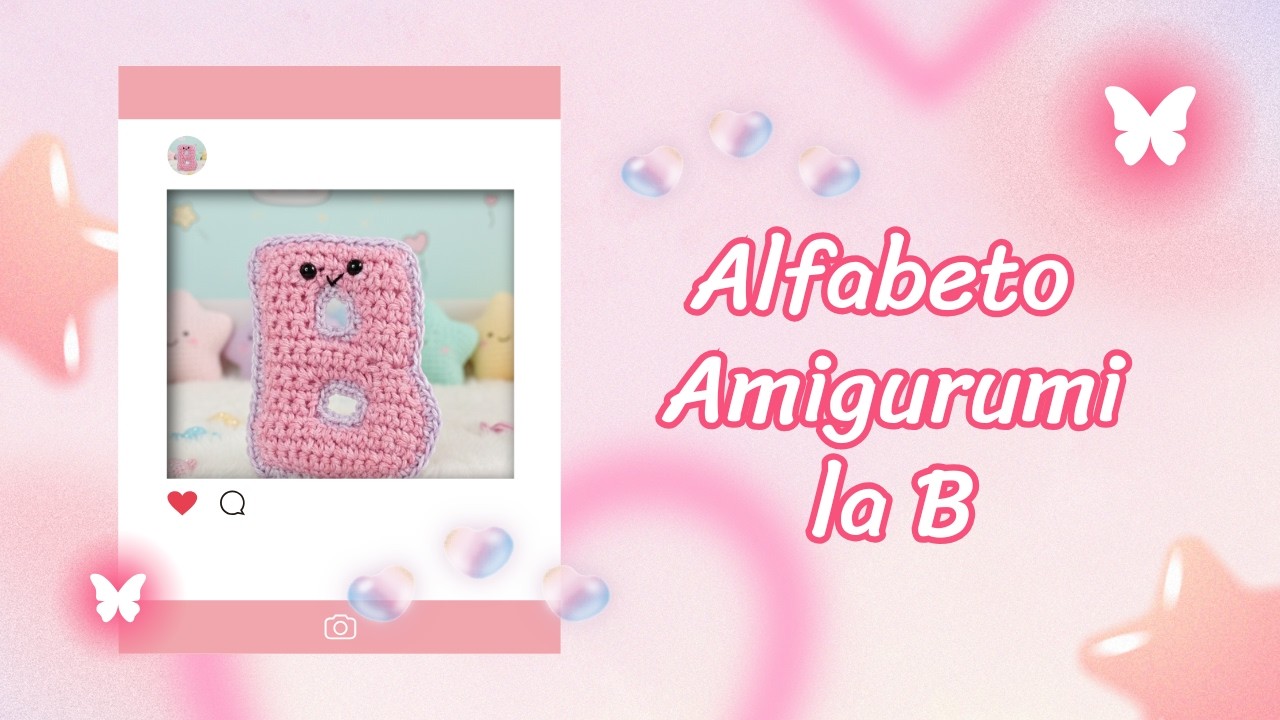 Lettera B Kawaii all’uncinetto 💖 Tutorial facile amigurumi crochet