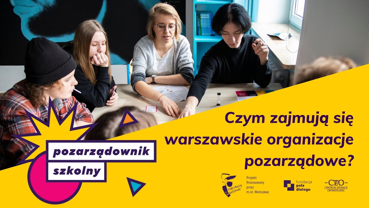 Czym zajmują się warszawskie organizacje pozarządowe? [Pozarządownik szkolny 2.0]