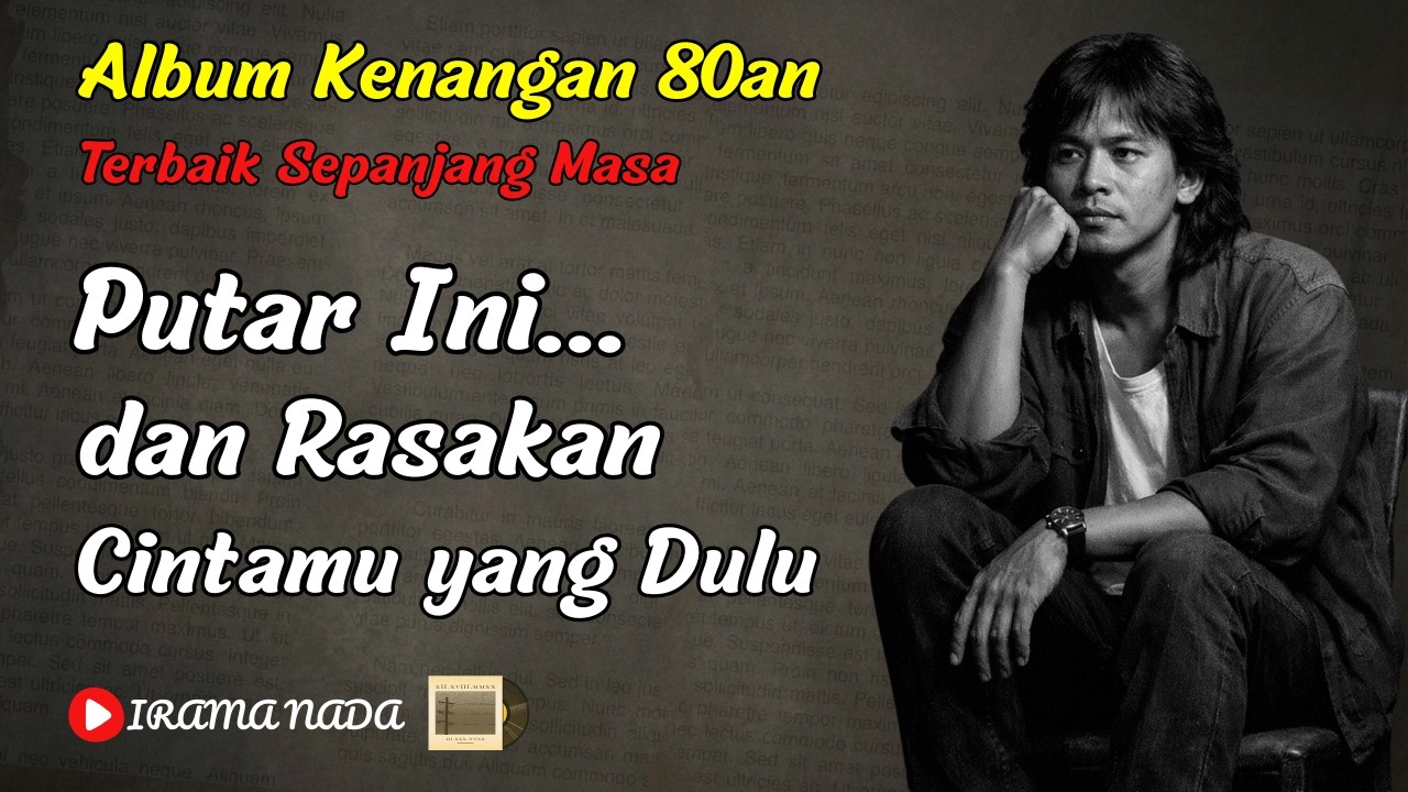 Lagu Kenangan 80an Terbaik Sepanjang Masa 💖 Album Nostalgia Cinta Paling Romantis & Bikin Baper