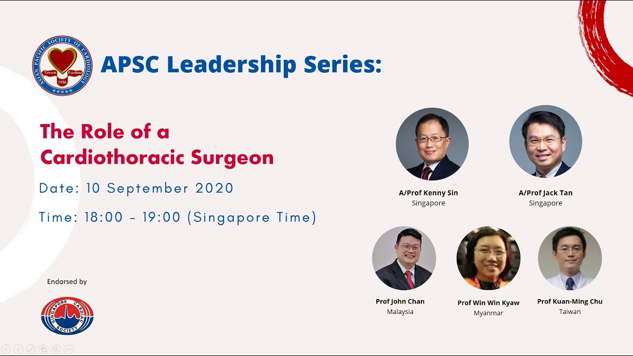 The Role of a Cardio thoracic Surgeon. APSC Leadership Series. 10th Sept 2020