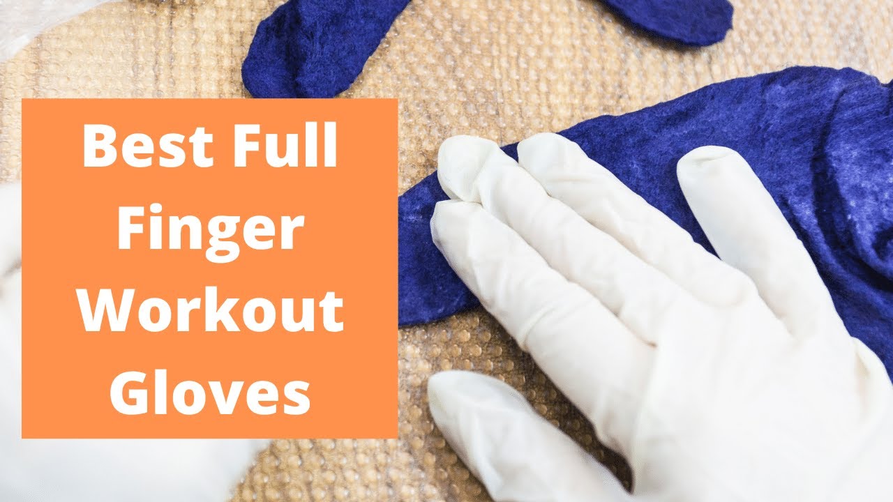 Full Finger Workout Gloves ➡ Types Of Workout Grips Top Video