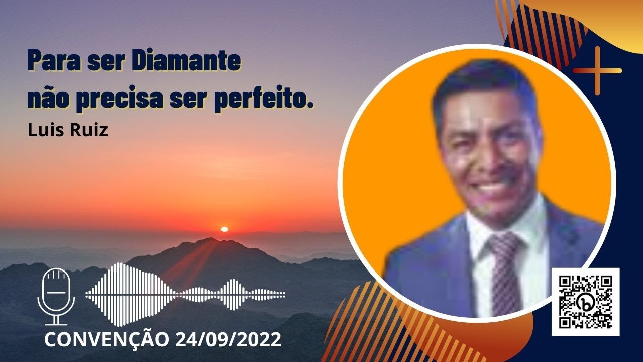 Para ser Diamante não precisa ser perfeito - Luís Ruiz