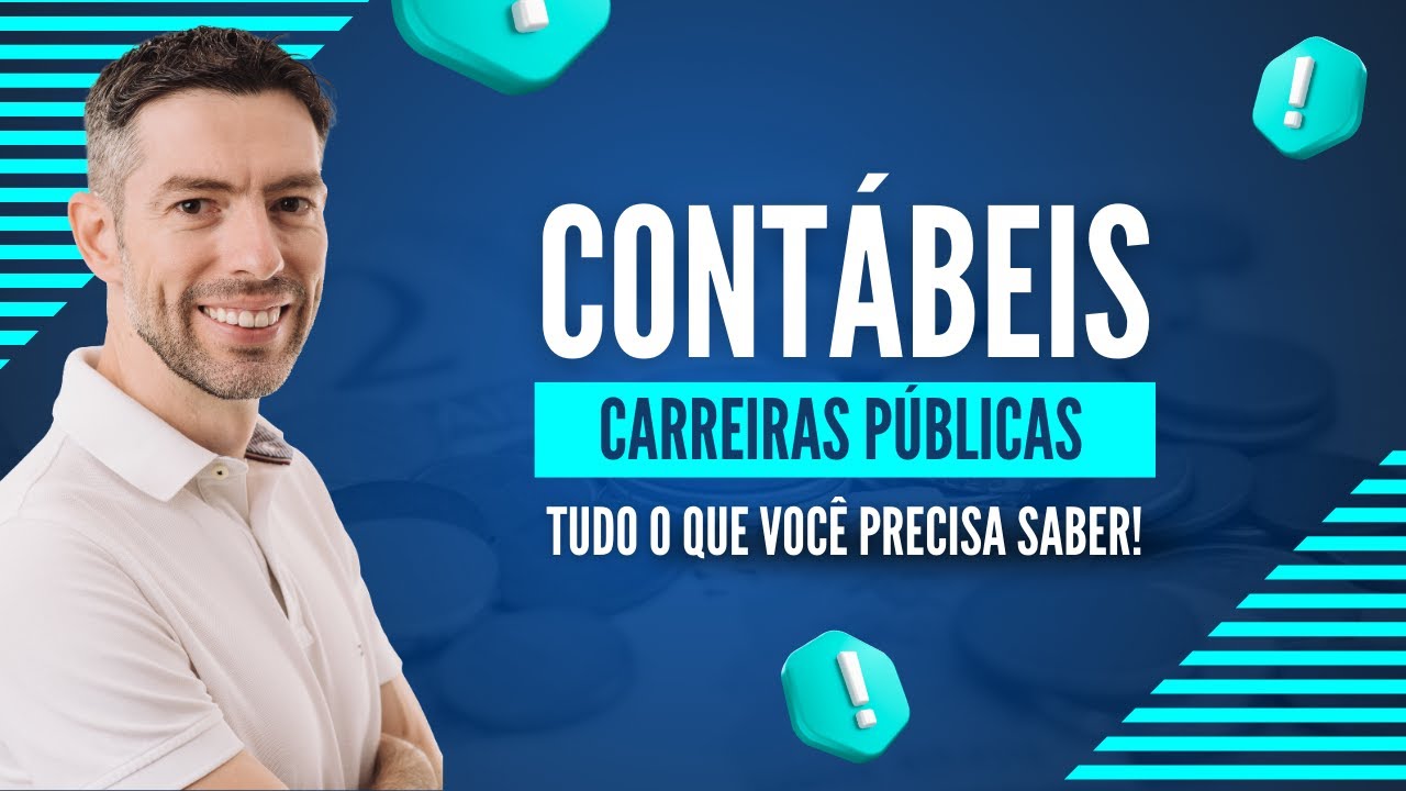 Contábeis Carreiras Públicas (Tudo o que você precisa saber!)
