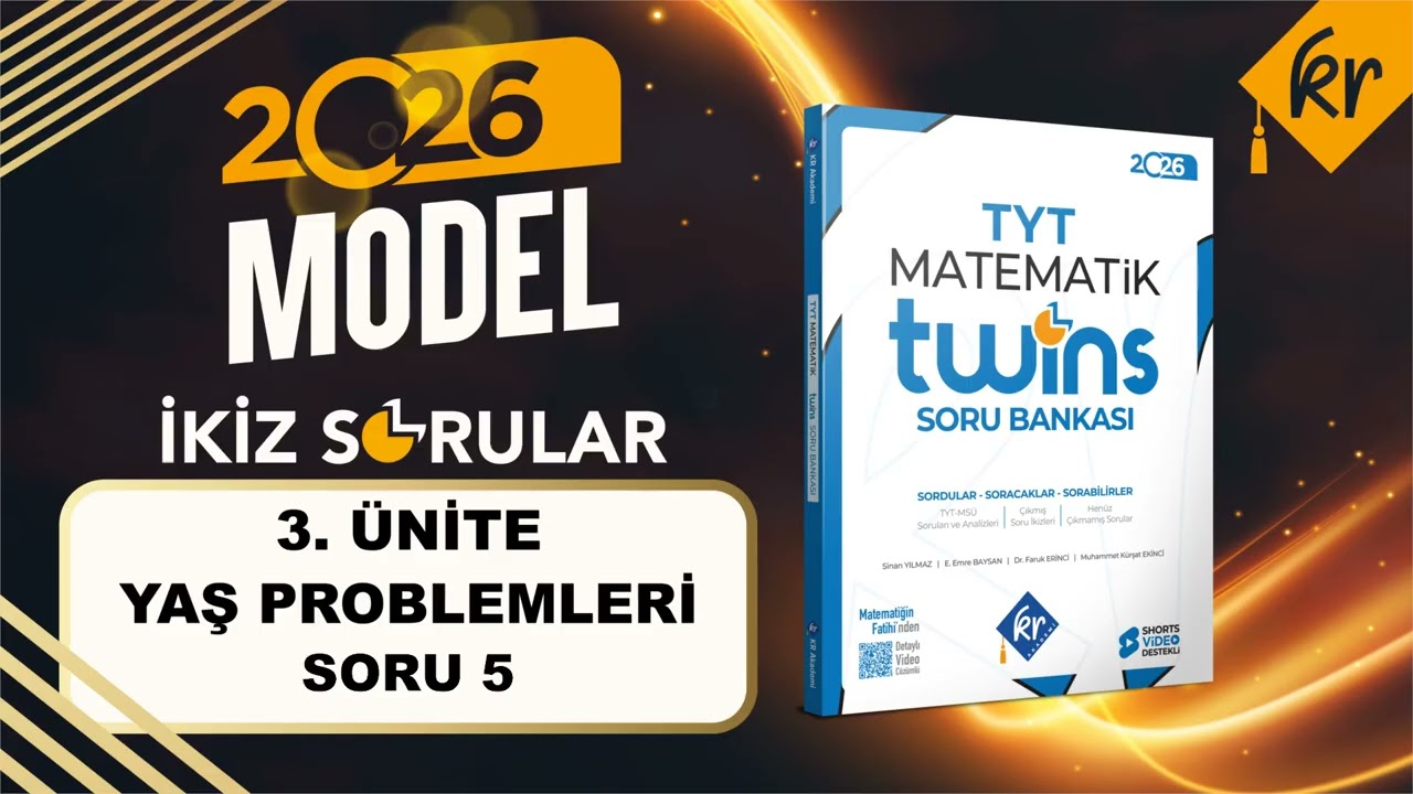 3.  Ünite Yaş Problemleri İkiz Sorular Soru Çözümleri