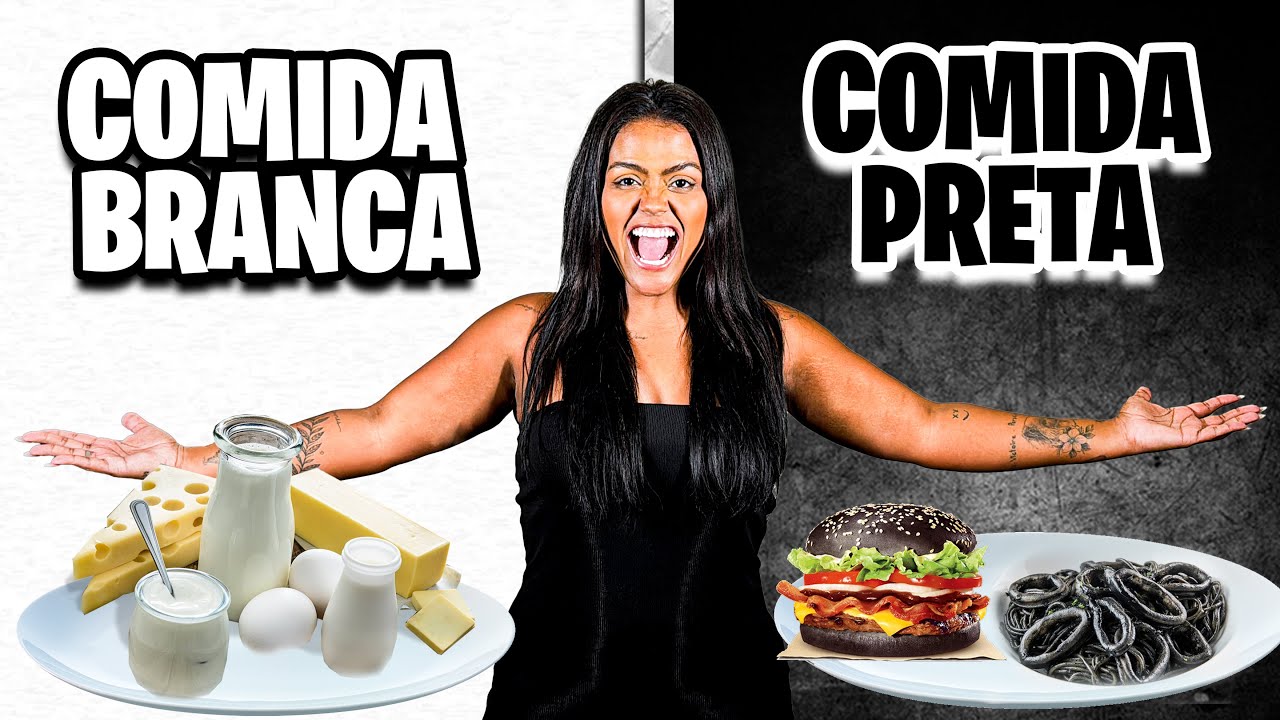 COMIDA BRANCA VS COMIDA PRETA!!!