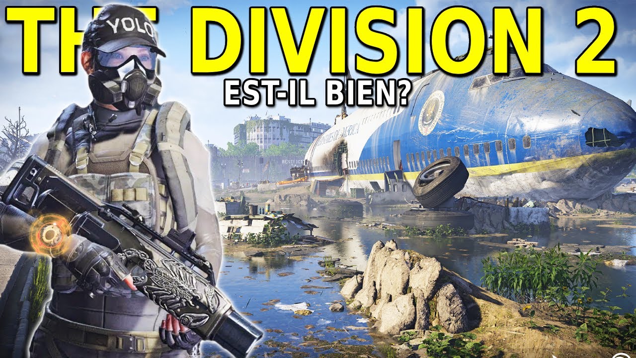 The Division 2 EST-IL BIEN? | D&eacute;couverte