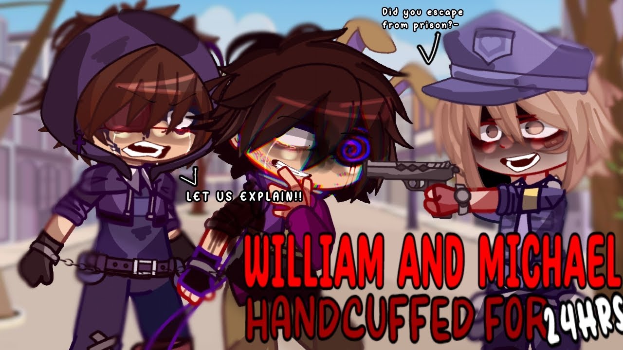 William and Michael handcuffed for 24hrs // FNAF/AFTON FAMILY // ( drama )