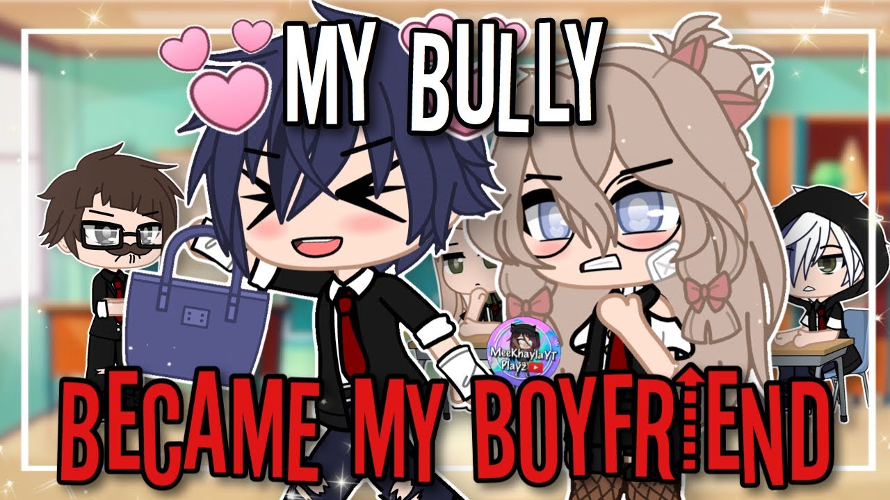 My Bully Became My Boyfriend | GCMM | Gacha Club Mini Movie