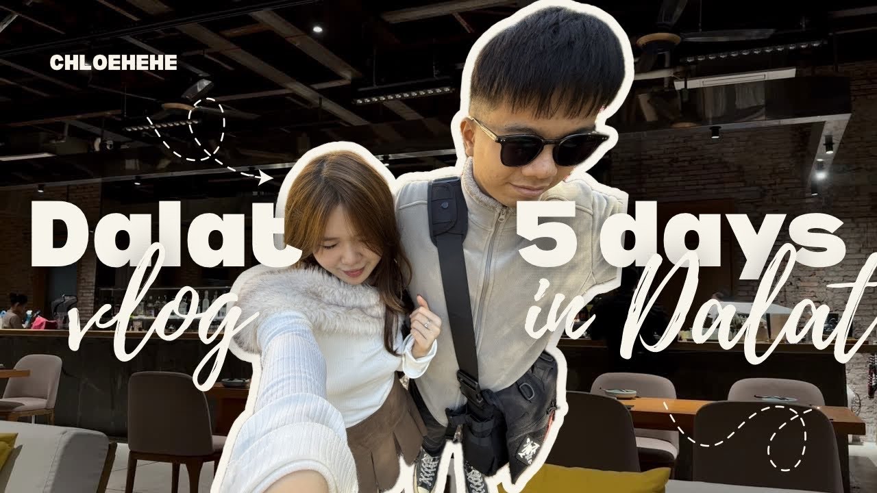 Dalat vlog ⋆｡°✩ 5 ngày du lịch Đà Lạt siu mê pt.2