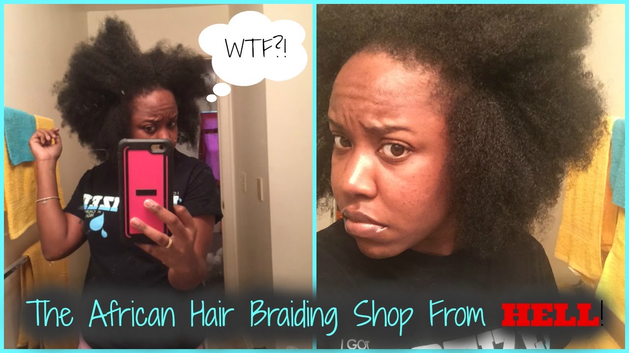 HORROR STORIES: My African Braiding Shop Experience | HAIR MARY