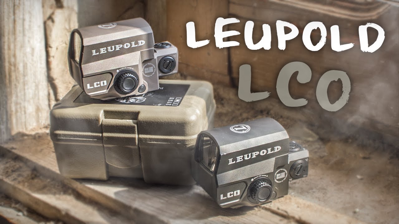 Leupold LCO | REVIEW | CH5 / OGA Forces