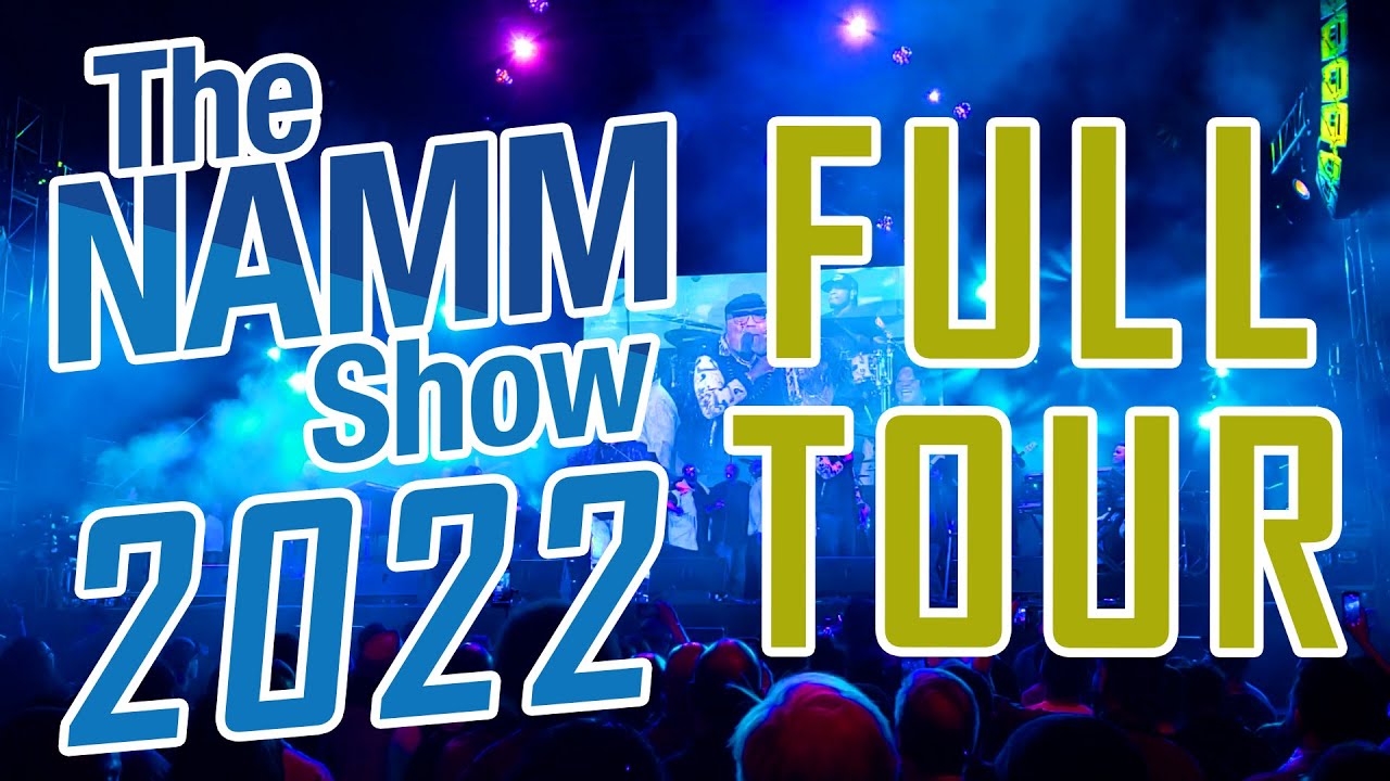 NAMM SHOW 2022 - FULL TOUR - Guitar, Bass, Drums, Keys, Piano, Pro Audio - Day 1