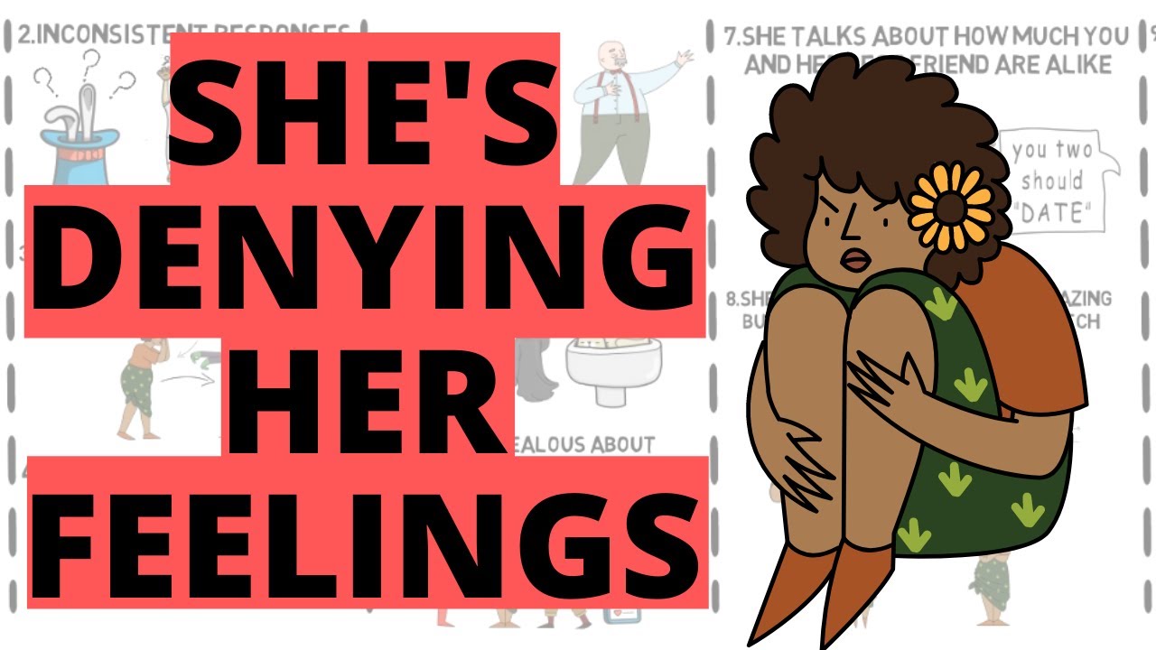 9 Signs She's Denying Her Feelings For You