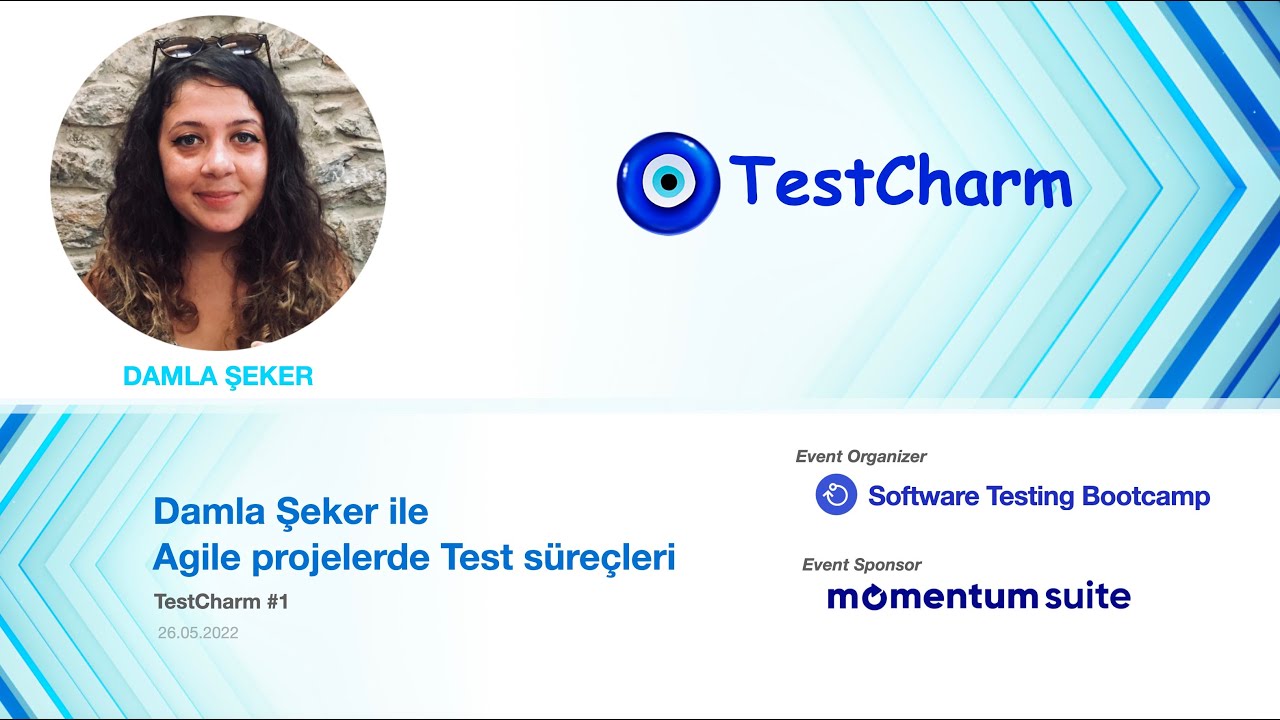 TestCharm #1 - Damla Şeker ile Agile projelerde Test süreçleri