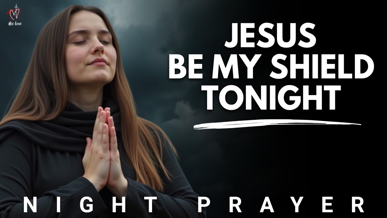 Pray That The Lion of Judah Will Fight for You Tonight | Night Prayer