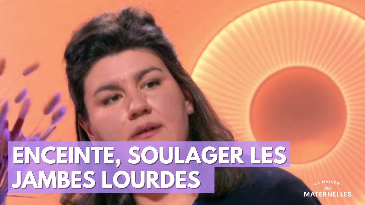 Enceinte, soulager les jambes lourdes - La Maison des maternelles #LMDM