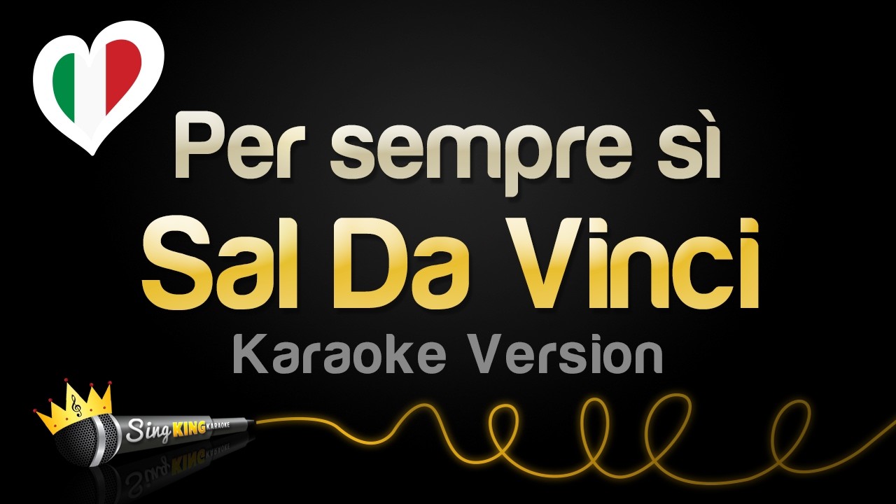 Sal Da Vinci - Per sempre s&igrave; (Karaoke Version)