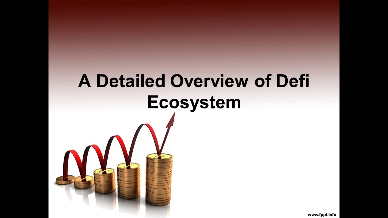 A Detailed Overview of the Growing Trends of Defi Ecosystem