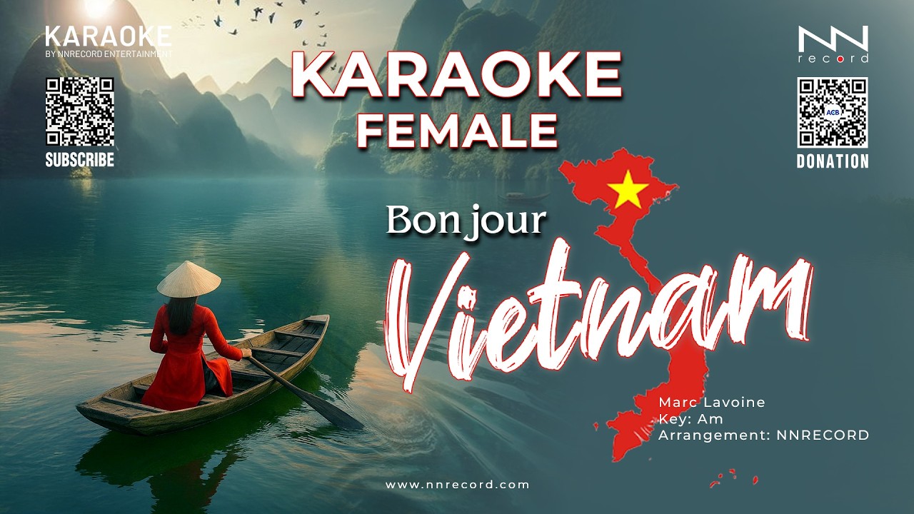 KARAOKE - Hello Vietnam-Bonjour Vietnam (Female) | Bản Hit Không Thể Bỏ Qua